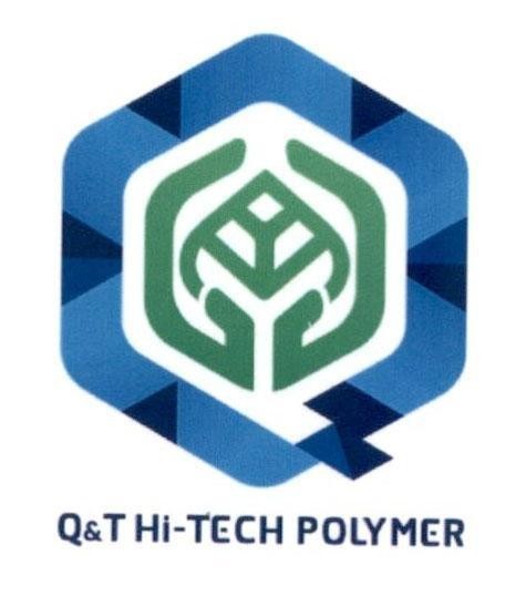 Q Q&T Hi-TECH POLYMER 