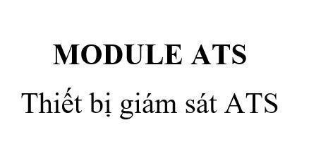 Nhãn hiệu MODULE ATS Thiết bị giám sát ATS  của Tổng công ty viễn thông MOBIFONE, số đơn 4-2021-24744