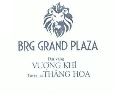 Nhãn hiệu BRG GRAND PLAZA Đất vàng Vượng Khí Tuyệt tác Thăng Hoa  của TẬP ĐOÀN BRG - CÔNG TY CP, số đơn 4-2021-32157