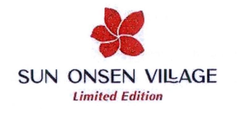 Trademark SUN ONSEN VILLAGE Limited Edition  of Công ty cổ phần Tập đoàn Mặt Trời, application No 4-2021-32163