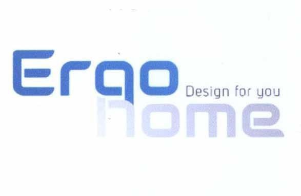 Ergo home Design for you 