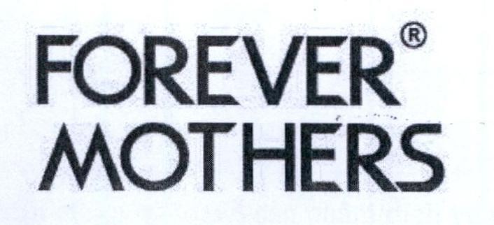 Nhãn hiệu FOREVER MOTHERS  của Công ty TNHH EBC GROUP, số đơn 4-2021-44690