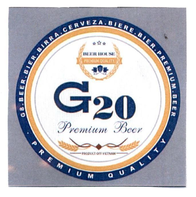Nhãn hiệu G20 Premium Beer PRODUCT OFF VIETNAM BEER HOUSE PREMIUM QUALITY G8.BEER.BIER.BIRRA.CERVEZA.BIERE.BIER.PREMIUM.BEER  của Phan Nguyễn Văn Toàn, số đơn 4-2021-49022