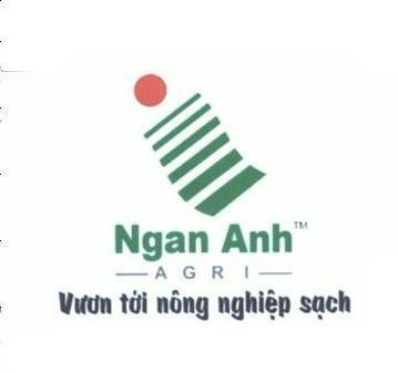 Công ty TNHH Ngân Anh的Ngan Anh AGRI Vươn tới nông nghiệp sạch 品牌, 申请号 4-2022-05545