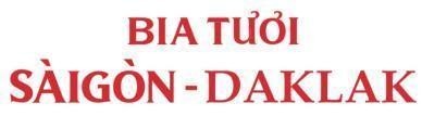 Trademark Bia Tươi Sài Gòn - DAKLAK  of Tổng công ty cổ phần bia-rượu-nước giải khát Sài Gòn, application No 4-2022-06345