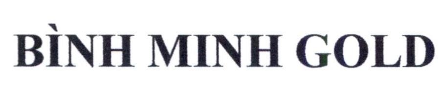 Trademark Bình Minh GOLD  of Nguyễn Doãn Thiệu, application No 4-2022-08657