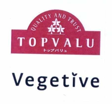 Nhãn hiệu TOPVALU Vegetive QUALITY AND TRUST [toppubaryu]  của AEON KABUSHIKI KAISHA (also trading as AEON Co., Ltd.), số đơn 4-2022-09010