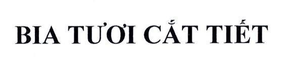 Trademark Bia Tươi Cắt Tiết  of Công ty cổ phần bia quốc tế Sài Gòn Hà Nội, application No 4-2022-11863