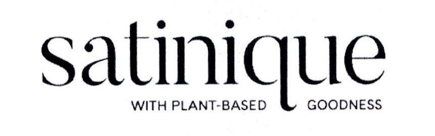 satinique WITH PLANT- BASED GOODNESS 