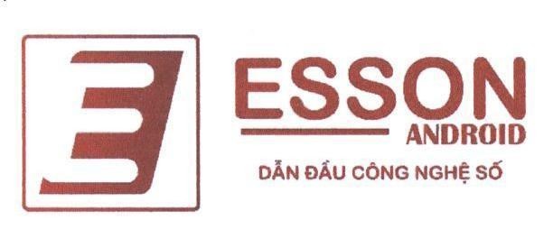 E ESSON ANDROID Dẫn Đầu Công Nghệ Số 