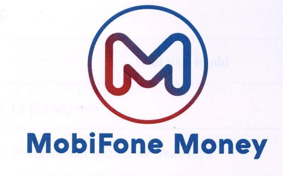 Nhãn hiệu MobiFone Money M  của TỔNG CÔNG TY VIỄN THÔNG MOBIFONE, số đơn 4-2022-29190