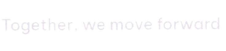 Together, we move forward 