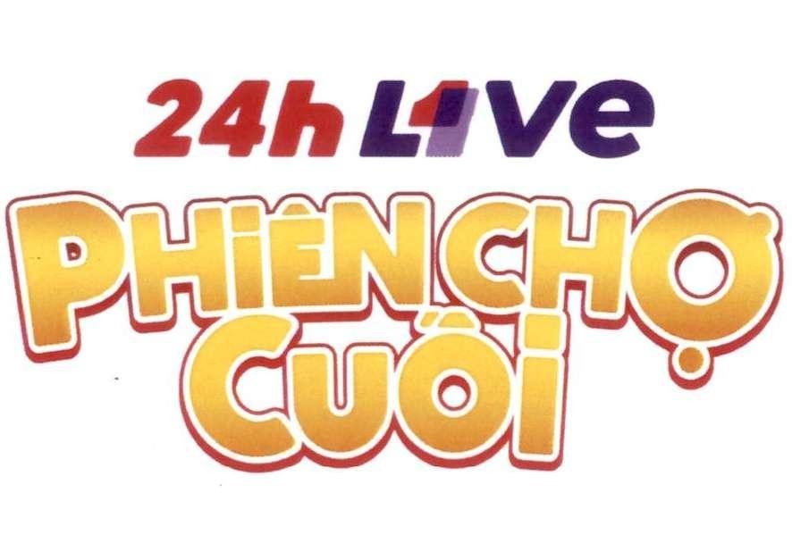 Nhãn hiệu 24h L1ve PHIÊN CHỢ CUỐI  của CÔNG TY CỔ PHẦN TẬP ĐOÀN YEAH1, số đơn 4-2023-00351