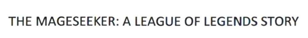 Trademark THE MAGESEEKER: A LEAGUE OF LEGENDS STORY  of Riot Games, Inc., application No 4-2023-01711