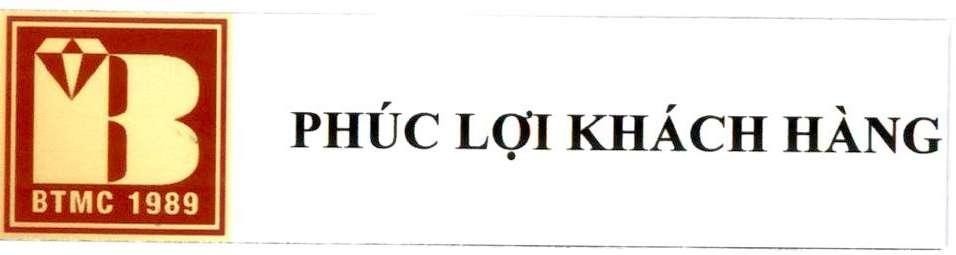 PHÚC LỢI KHÁCH HÀNG B BTMC 1989 