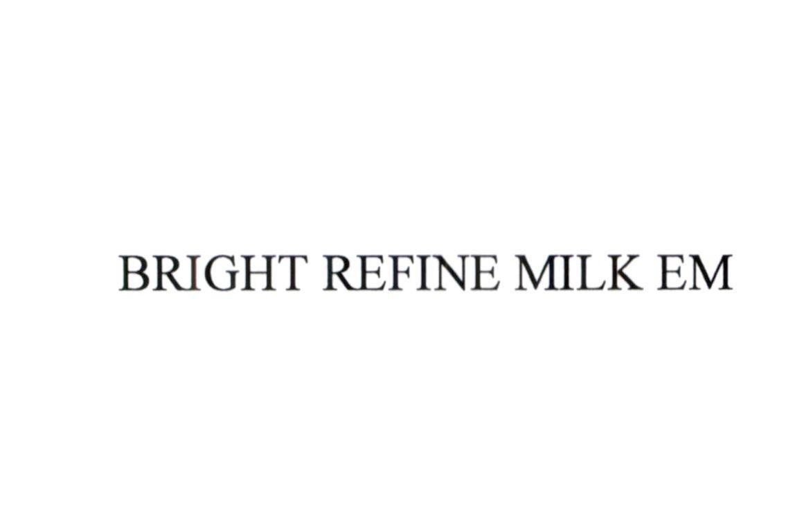Nhãn hiệu BRIGHT REFINE MILK EM  của ALBION Co., Ltd., số đơn 4-2023-17693