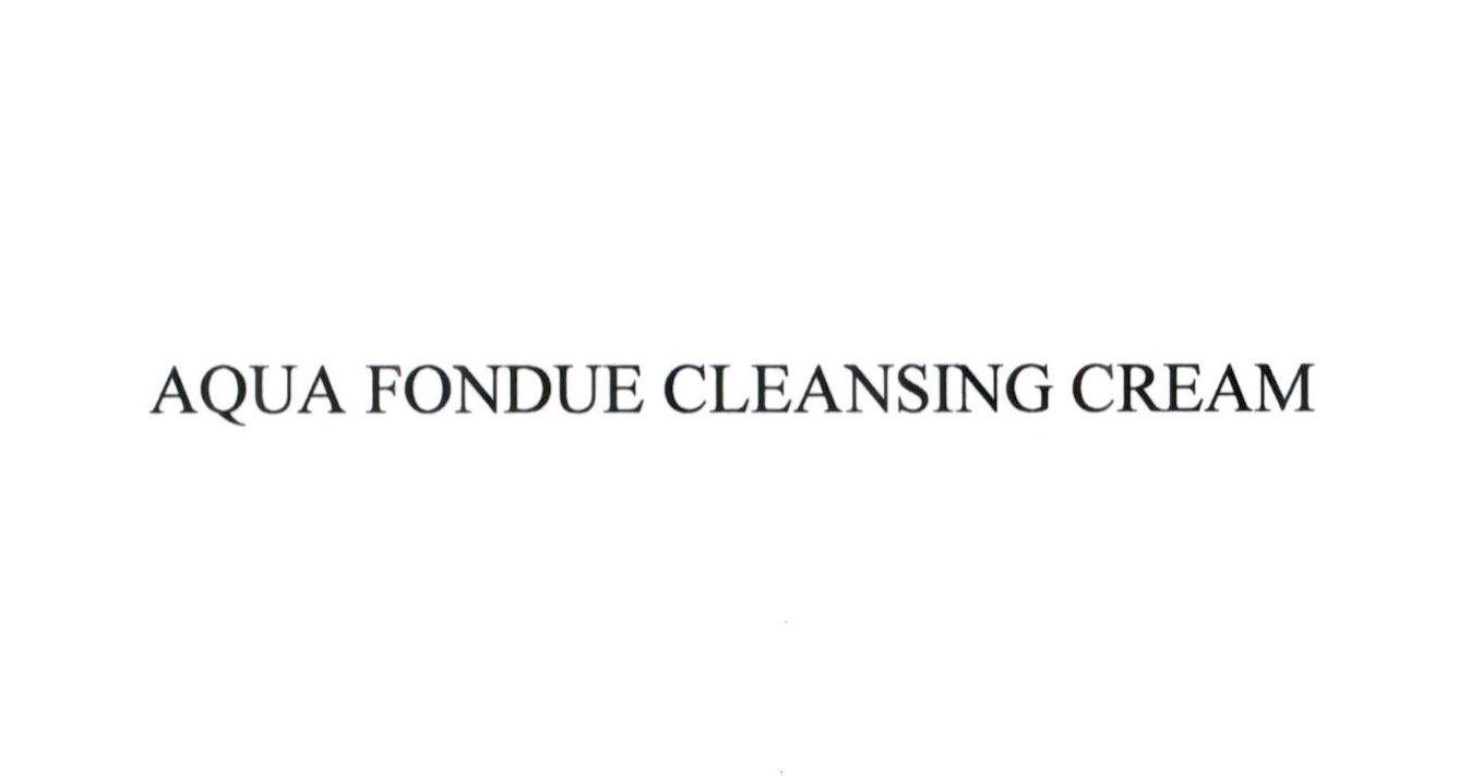 Nhãn hiệu AQUA FONDUE CLEANSING CREAM  của ALBION Co., Ltd., số đơn 4-2023-17697