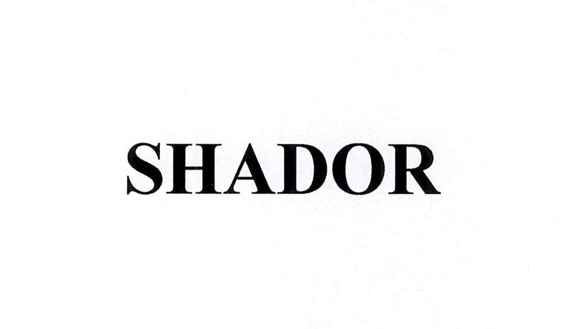 SHADOR 