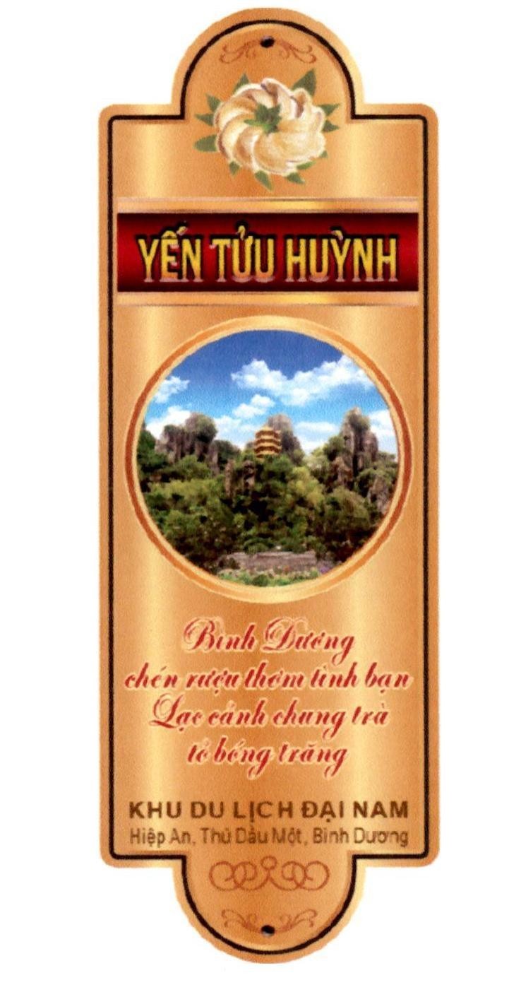 Nhãn hiệu YẾN TỬU HUỲNH Bình Dương chén rượu thơm tình bạn Lạc cảnh chung trà tỏ bóng trăng KHU DU LỊCH ĐẠI NAM Hiệp An, Thủ Dầu Một, Bình Dương  của Công ty cổ phần Đại Nam, số đơn 4-2023-22021