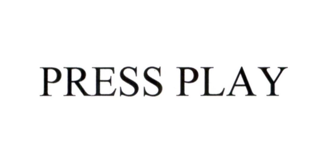 PRESS PLAY 