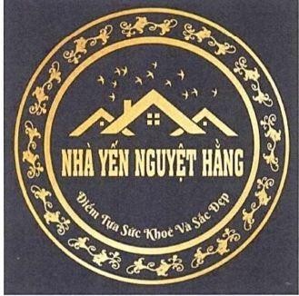 NHÀ YẾN NGUYỆT HẰNG Điểm Tựa Sức Khỏe Và Sắc Đẹp 