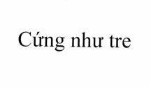 Cứng như tre 
