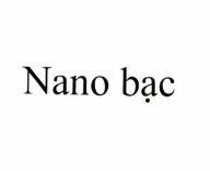 Nhãn hiệu Nano bạc  của Công ty cổ phần Vision Chemical, số đơn 4-2023-30874