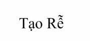 Nhãn hiệu Tạo Rễ  của Công ty cổ phần Vision Chemical, số đơn 4-2023-30976