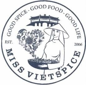 MISS VIETSPICE GOOD SPICE - GOOD FOOD - GOOD LIFE EST. 2006 