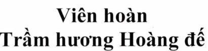 Viên hoàn Trầm hương Hoàng đế 