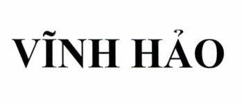 Nhãn hiệu VĨNH HẢO  của Công ty cổ phần nước khoáng Vĩnh Hảo, số đơn 4-2023-52150