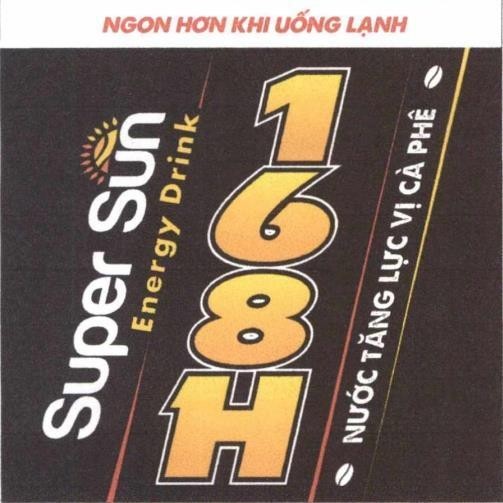 Nhãn hiệu Super Sun Energy Drink 168H NƯỚC TĂNG LỰC VỊ CÀ PHÊ NGON HƠN KHI UỐNG LẠNH  của Công ty TNHH Phú Thái Sơn, số đơn 4-2023-55554
