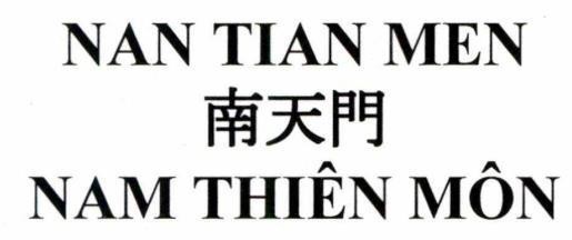NAN TIAN MEN NAM THIÊN MÔN [nántiān mén: nam thiên môn] 