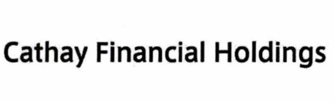Nhãn hiệu Cathay Financial Holdings  của CATHAY FINANCIAL HOLDING CO., LTD., số đơn 4-2024-01045