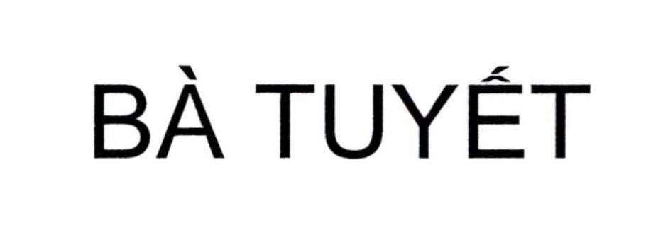 Nhãn hiệu BÀ TUYẾT  của Nguyễn Minh Trường, số đơn 4-2024-06873