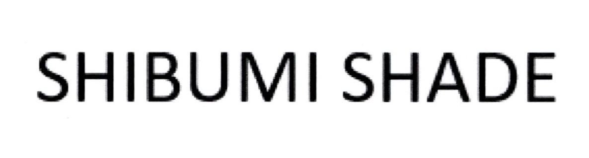 SHIBUMI SHADE 