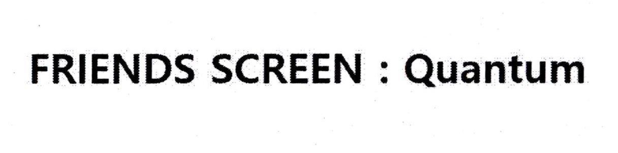 Nhãn hiệu FRIENDS SCREEN : Quantum  của KAKAO CORP., số đơn 4-2024-10345
