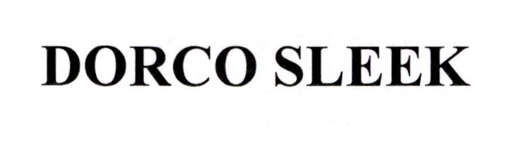 Nhãn hiệu DORCO SLEEK  của DORCO CO., LTD., số đơn 4-2024-18390