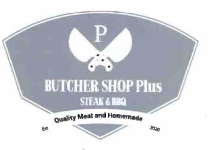 P BUTCHER SHOP Plus STEAK & BBQ Est Quality Meat and Homemade 2020 