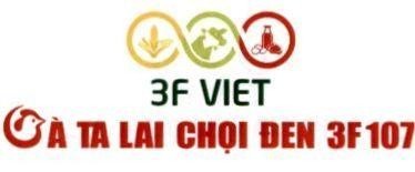 3F VIET GÀ TA LAI CHỌI ĐEN 3F 107 