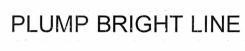 Nhãn hiệu PLUMP BRIGHT LINE  của Albion Co., Ltd., số đơn 4-2024-25029