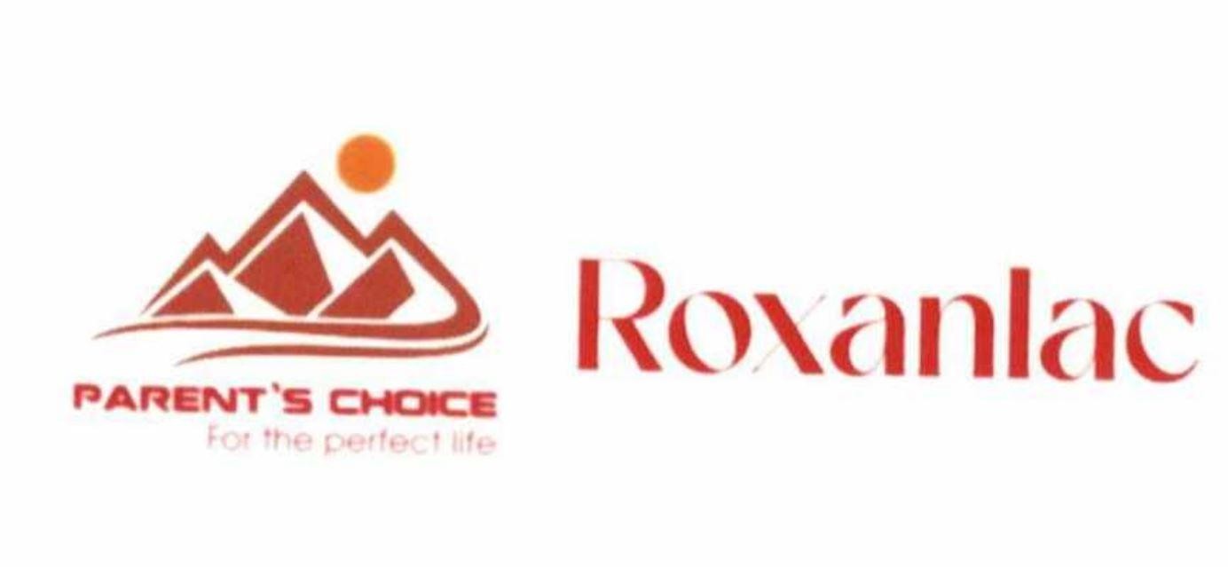Roxanlac PARENT’S CHOICE For the perfect life 
