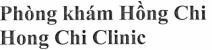 Trademark Phòng khám Hồng Chi Hong Chi Clinic  of Công ty TNHH một thành viên Vimepharco, application No 4-2024-28057