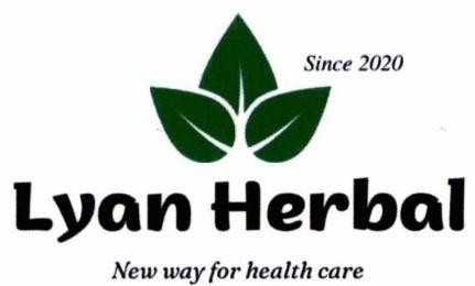 Trademark Since 2020 Lyan Herbal New way for health care  of Công ty TNHH Thảo Mộc Lyan, application No 4-2024-30535