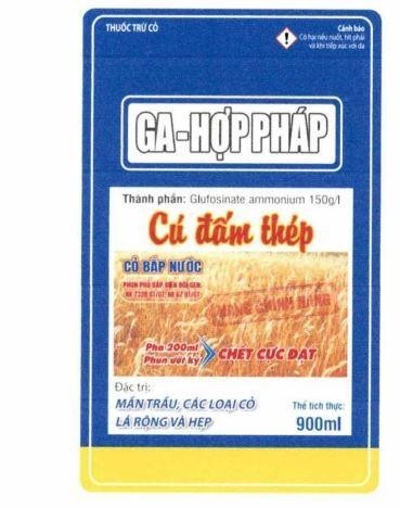 Nhãn hiệu THUỐC TRỪ CỎ GA-HỢP PHÁP Thành phần: Glufosinate ammonium 150g/l Cú đấm thép CỎ BẮP NƯỚC PHUN PHỦ BẮP BIẾN ĐỔI GEN NK 7328 BT/GT, NK 67 BT/GT Pha 200ml Phun ướt kỹ CHẾT CỰC ĐẠT Đặc trị: MẦN TRẦU, CÁC LOẠI CỎ LÁ RỘNG VÀ HẸP HÀNG CHÍNH HÃNG Cảnh báo Có hại nếu nuốt, hít phải và khi tiếp xúc với da Thể tích thực: 900ml  của Vũ Đình Nhận, số đơn 4-2024-31721