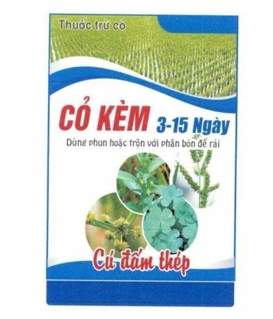 Nhãn hiệu Thuốc trừ cỏ CỎ KÈM 3-15 Ngày Dùng phun hoặc trộn với phân bón để rải Cú đấm thép  của Vũ Đình Nhận, số đơn 4-2024-31724