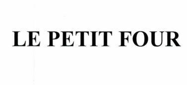 LE PETIT FOUR 