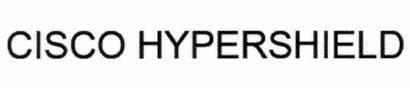 Nhãn hiệu CISCO HYPERSHIELD  của Cisco Technology, Inc., số đơn 4-2024-49500