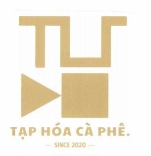 Trademark T TẠP HÓA CÀ PHÊ. SINCE 2020  of NGUYỄN VĂN HÙNG, application No 4-2024-54693