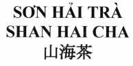 SƠN HẢI TRÀ SHAN HAI CHA [SHAN HAI CHA: SƠN HẢI TRÀ] 